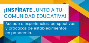 Inspírate junto a tu comunidad educativa con las experiencias de la Red de Escuelas Líderes