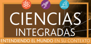 Ciencias integradas. Entendiendo el mundo en su contexto