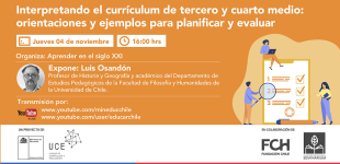 Charla “Interpretando el currículum de 3° y 4° medio: orientaciones y ejemplos para planificar y evaluar”