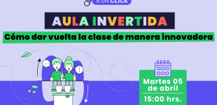 Cómo dar vuelta la clase de manera innovadora