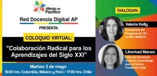 Coloquio virtual: "Colaboración Radical para los Aprendizajes del Siglo XXI"