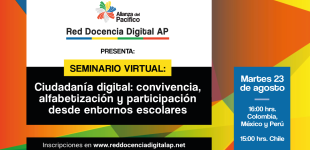 Webinar Ciudadanía digital: convivencia, alfabetización y participación desde entornos escolares