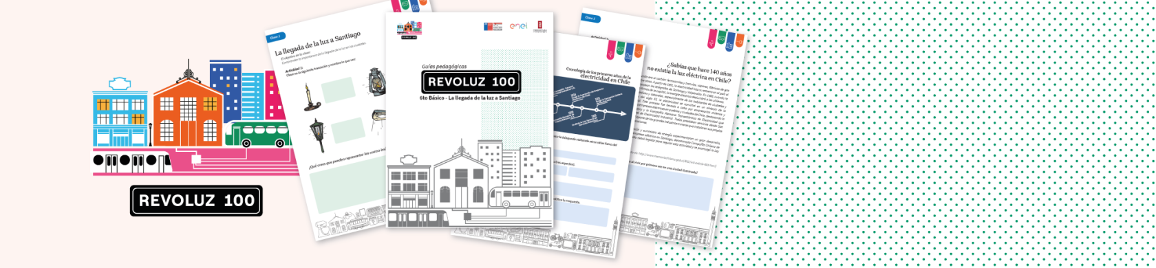Revoluz100: enseña la historia y el patrimonio cultural de la electricidad en Chile con las nuevas guías pedagógicas