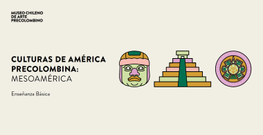 Culturas de América Precolombina: Mesoamérica 4° básico