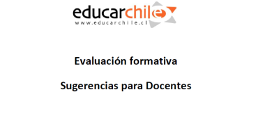 Evaluación formativa. Sugerencias para Docentes