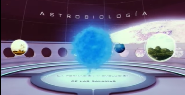 Astrobiología. La formación y evolución de las galaxias