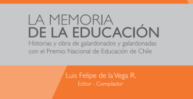 La memoria de la educación. Historias y obra de galardonados y galardonadas con el Premio Nacional de Educación