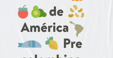 Sabores de América Pre-colombina