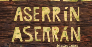 AserrÍn, aserrán