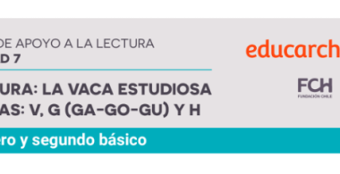 Lectura: La vaca estudiosa. Letras: V, G (GA-GO-GU) y H